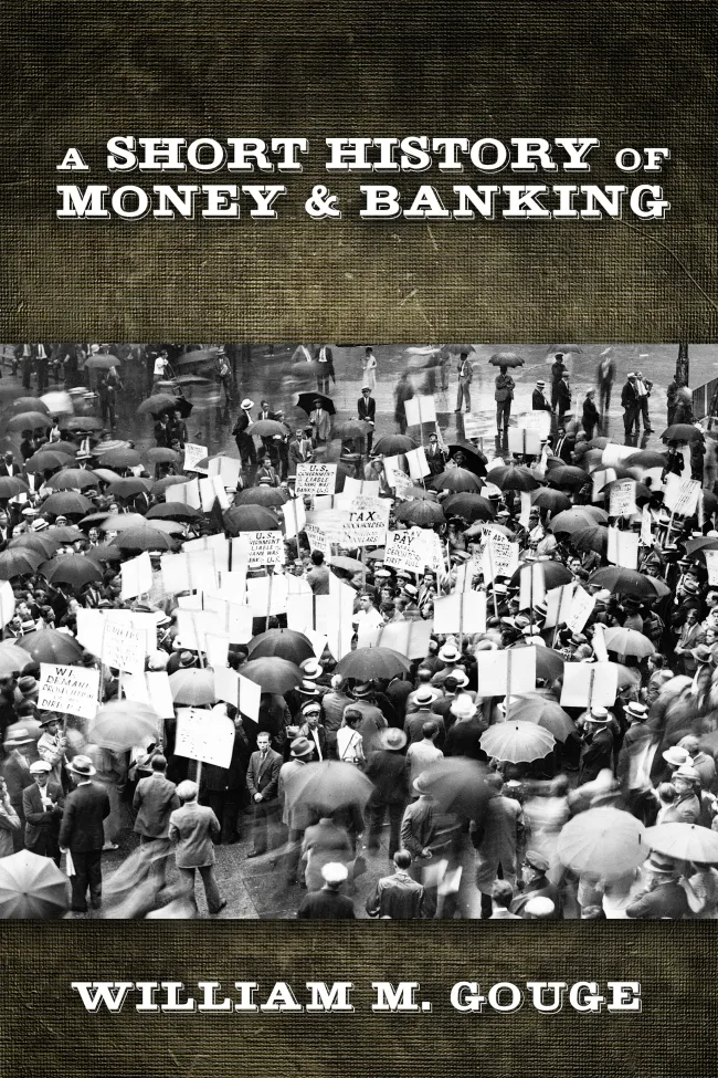 A Short History of Money and Banking by William Gouge